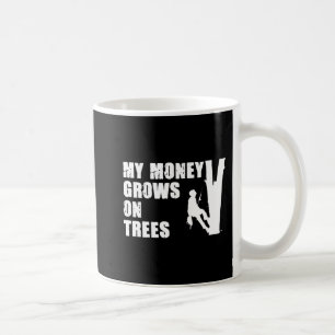 Mein Geld wächst auf Bäumen, die für eine Lu Kaffeetasse
