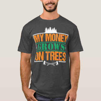 Mein Geld wächst auf Bäumen Funny Woodworker Puff T-Shirt