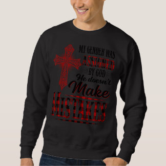 Mein Geschlecht wurde von Gott zugewiesen, er mach Sweatshirt