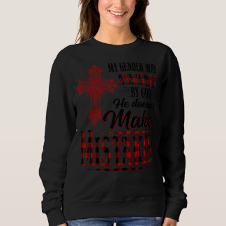Mein Geschlecht wurde von Gott zugewiesen, er mach Sweatshirt
