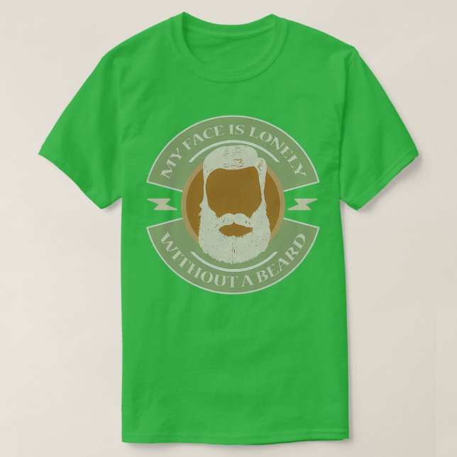 Mein Gesicht ist einsam ohne einen Bart Vollbart M T-Shirt (Design vorne)