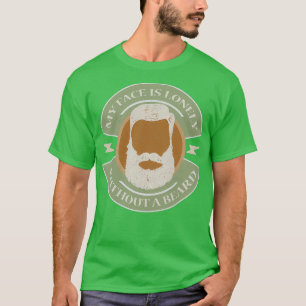 Mein Gesicht ist einsam ohne einen Bart Vollbart M T-Shirt