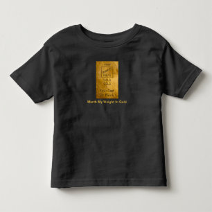 Mein Gewicht in Gold Kleinkind T-shirt