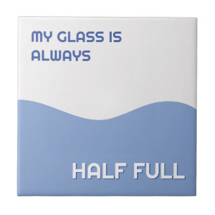 Mein Glas ist immer halb voll Retro Optimistisch Fliese