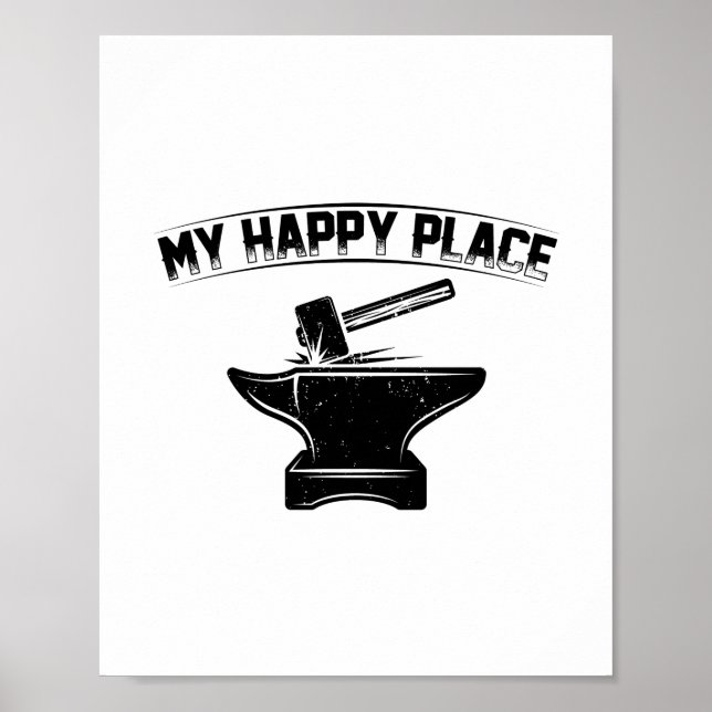 Mein glücklicher Ort | Geschenkideen für Schmiede Poster (Vorne)