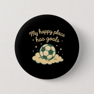 Mein glücklicher Ort hat Ziele Pastell Fußball Fan Button