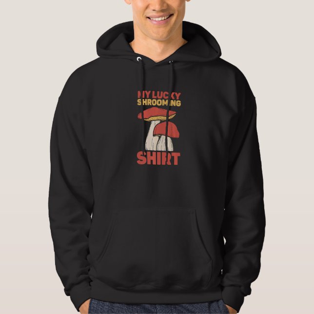 Mein glücklicher Pilz, der den Morel Hunter jagt Hoodie (Vorderseite)