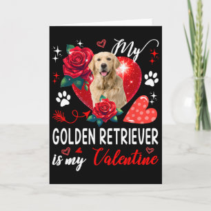 Mein Golden Retriever ist mein Valentinsbesitzer F Karte