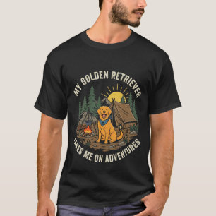 Mein Golden Retriever nimmt mich auf Camping-Abent T-Shirt