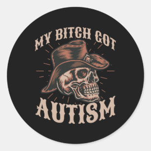 Mein Got Autismus Funny Skeleton Meme Autistic 1 Runder Aufkleber