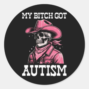 Mein Got Autismus Funny Skeleton Meme Autistic Runder Aufkleber