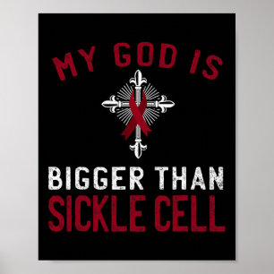 Mein Gott ist größer als die Sichelzellanerkennung Poster