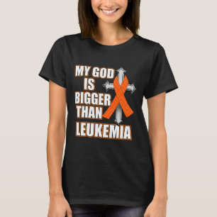 Mein Gott ist größer als Leukämie Orange Ribbon Ge T-Shirt