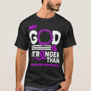 Mein Gott ist stärker als Craniosynostosis Bewusst T-Shirt