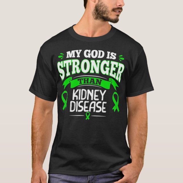 Mein Gott ist stärker als die Nierenerkrankung Gre T-Shirt (Vorderseite)