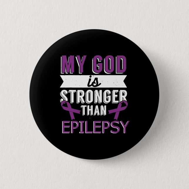 Mein Gott ist stärker als Epilepsie-Bewusstsein Mo Button (Vorderseite)