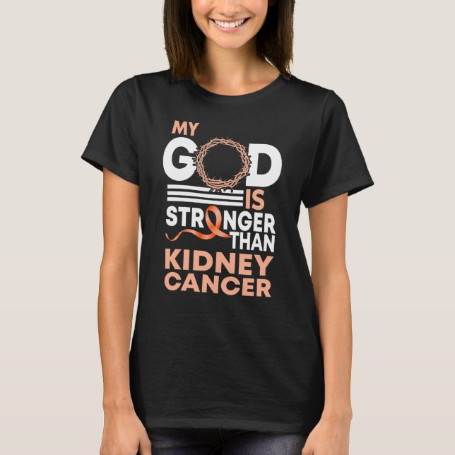 Mein Gott ist stärker als Nierenkrebs T-Shirt (Vorderseite)