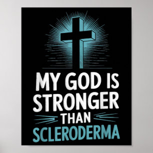 Mein Gott ist stärker als Skleroderma Poster