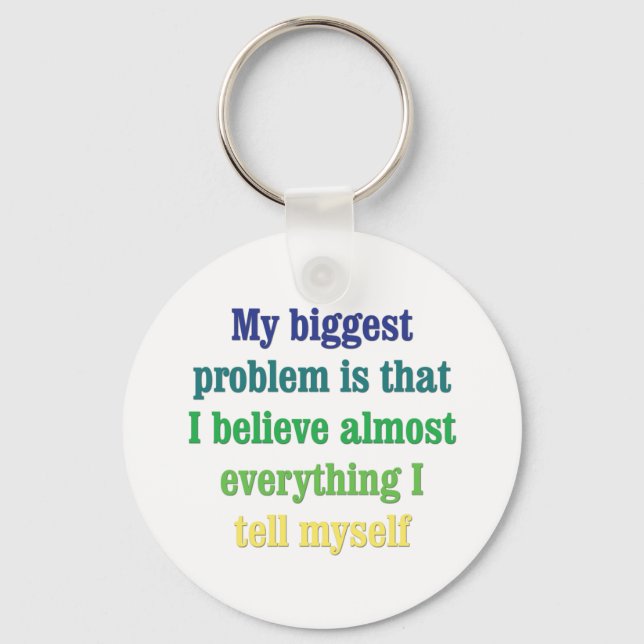 Mein größtes Problem ist, dass Schlüsselanhänger (Vorderseite)