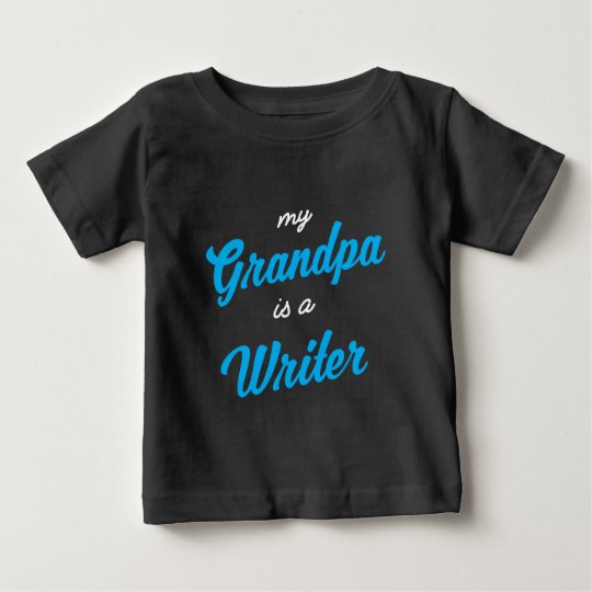 Mein Großvater ist ein Verfasser Baby T-shirt