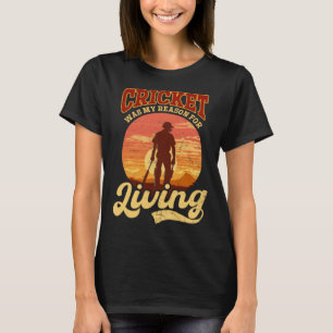 Mein Grund für das Leben des Cricket Players T-Shirt