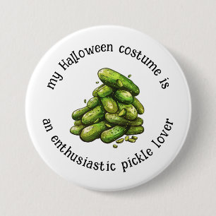 Mein Halloween-Kostüm ist ein Pickle Lover, lustig Button