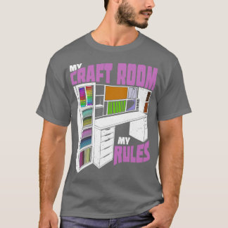 Mein Handwerksraum - Meine Regeln - Geschenk T-Shirt