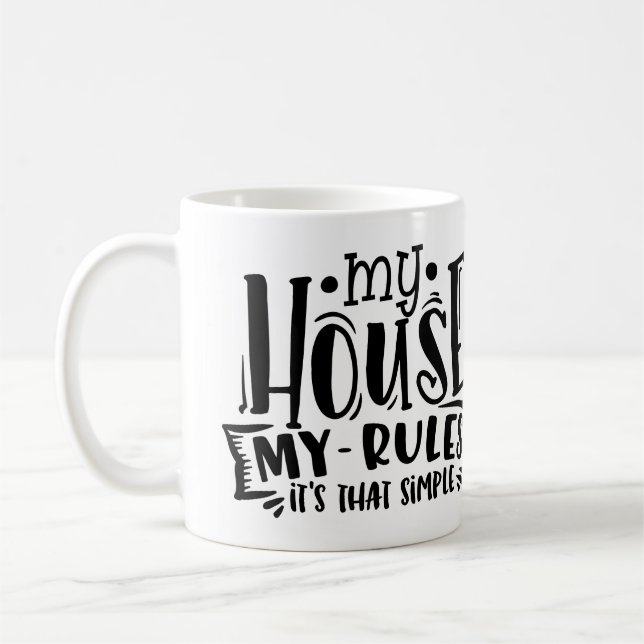 Mein Haus hat meine Regeln - so einfach Kaffeetasse (Links)