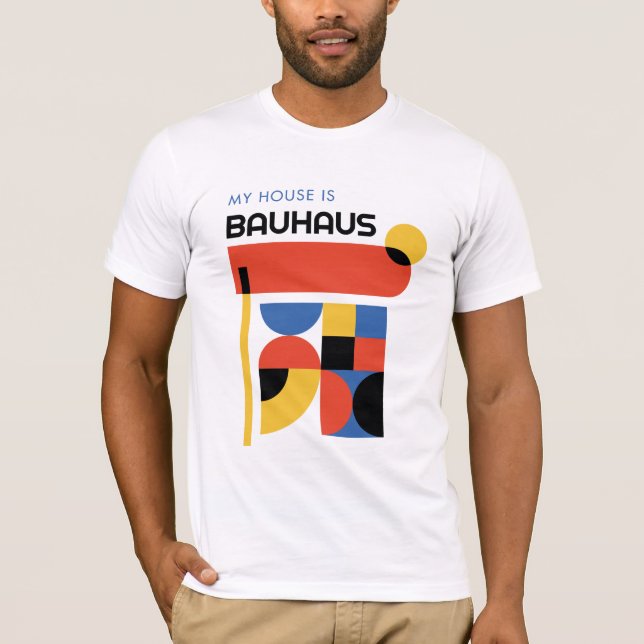 Mein Haus ist Bauhaus German Art History T - Shirt (Vorderseite)