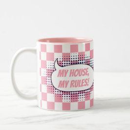 "Mein Haus, meine Regeln!" Hintergrund Zweifarbige Tasse