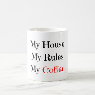 Mein Haus regiert meinen Kaffee Kaffeetasse