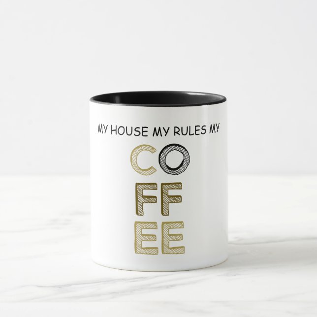 Mein Haus regiert meinen Kaffee Tasse (Zentrum)