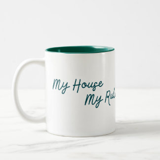 Mein Haus regiert so einfach Zweifarbige Tasse