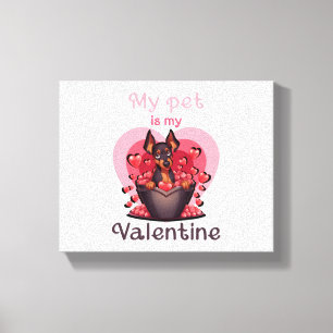 Mein Haustier ist mein Valentin, kein 25 klassisch Leinwanddruck