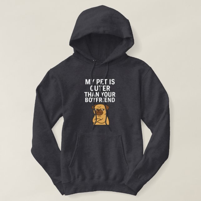 Mein Haustier ist Niedlich als dein Freund Hoodie (Design vorne)