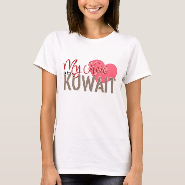 Mein Held ist in Kuwait T-Shirt (Vorderseite)