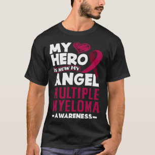 Mein Held ist jetzt mein Angel-Multiples Myelom-Be T-Shirt