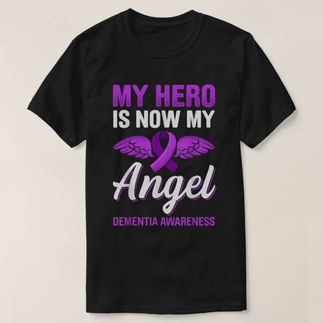 Mein Held ist jetzt mein Engel Demenz Bewusstsein  T-Shirt (Design vorne)