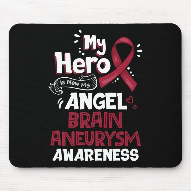 Mein Held ist nun mein Angel-Gehirn-Aneurysma-Bewu Mousepad (Vorne)