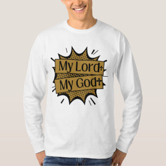 Mein Herr, mein Gott, biblischer Halbmarsch der Me T-Shirt