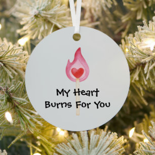 Mein Herz brennt für dich Ornament Aus Metall