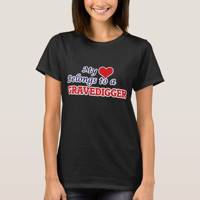 Mein Herz gehört einem Totengräber T-Shirt (Vorderseite)