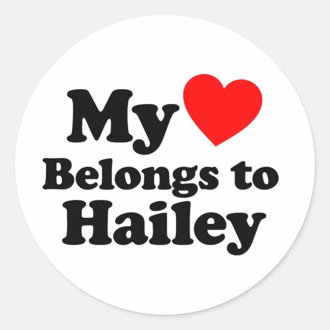 Mein Herz gehört Hailey an Runder Aufkleber (Vorderseite)