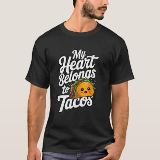 Mein Herz gehört Tacos, Taco-Liebhaber T-Shirt