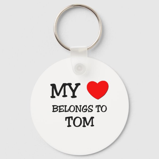 Mein Herz gehört Tom Schlüsselanhänger (Vorderseite)