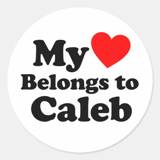 Mein Herz gehört zu Caleb Runder Aufkleber (Vorderseite)