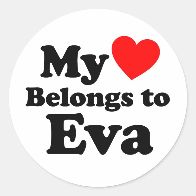 Mein Herz gehört zu Eva Runder Aufkleber (Vorderseite)