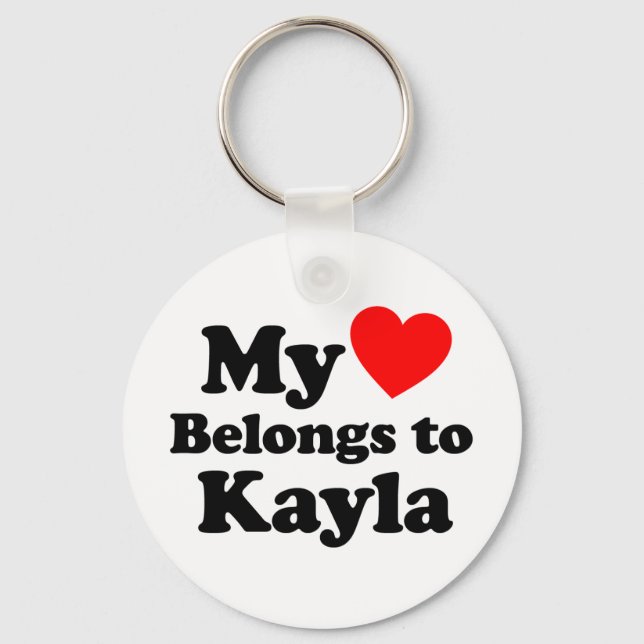 Mein Herz gehört zu Kayla Schlüsselanhänger (Vorderseite)
