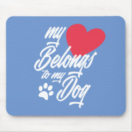 Mein Herz gehört zu meinem Hund Valentine | Mousep Mousepad