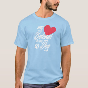 Mein Herz gehört zu meinem Hund Valentine   T-Shir T-Shirt